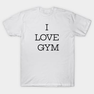 I Love Gym T-Shirt